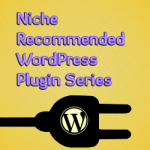 niche-recommended-wordpress-plugin-series-thumbnail