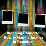 how-to-handle-images-in-roundups-200x200