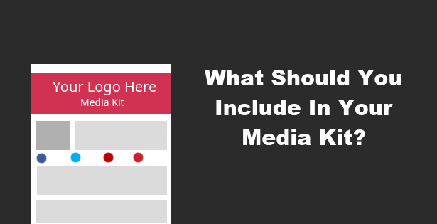 what-you-should-include-in-your-media-kit-600x315