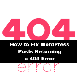 fix-wordpress-posts-returning-404-error-250x250